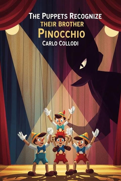 The Puppets Recognize their Brother Pinocchio