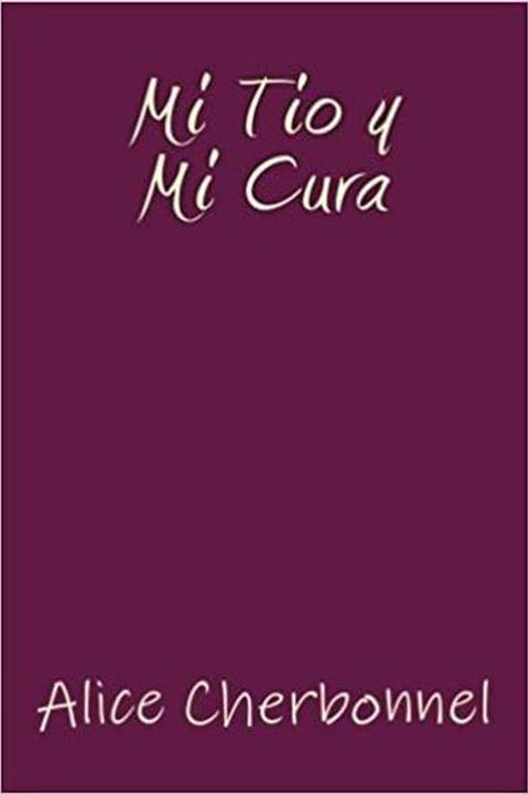 Mi Tío y Mi Cura