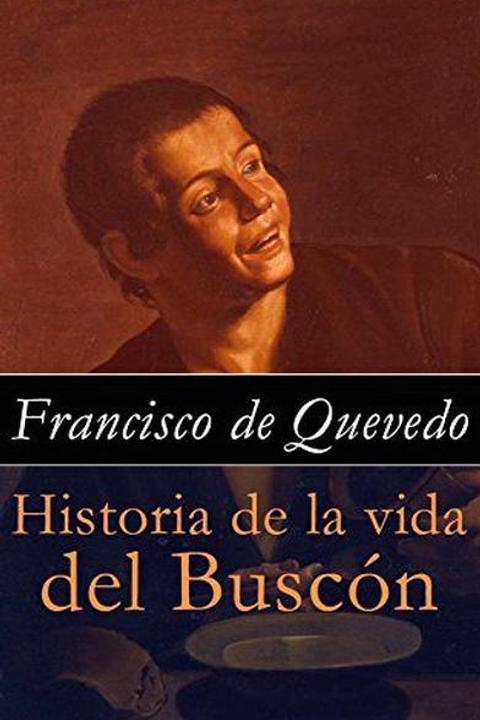 Historia de la vida del Buscón llamado Don Pablos