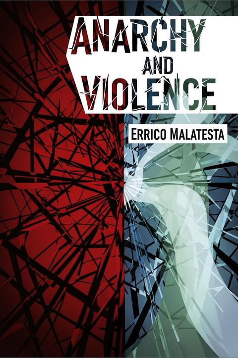 Anarchy and Violence