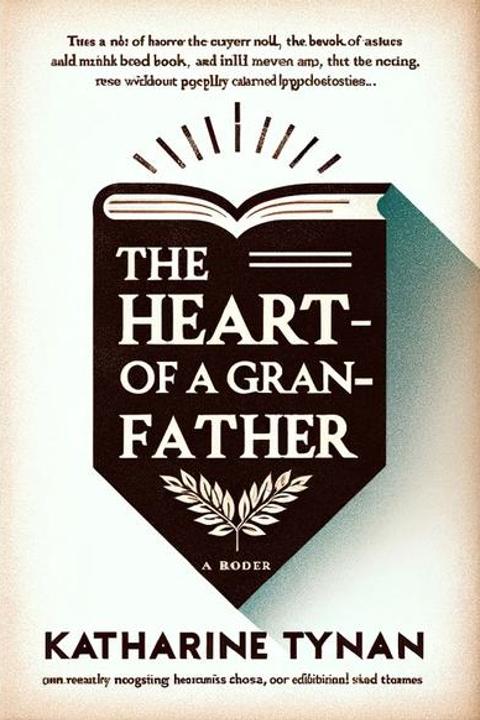 The Heart of a Grand-father