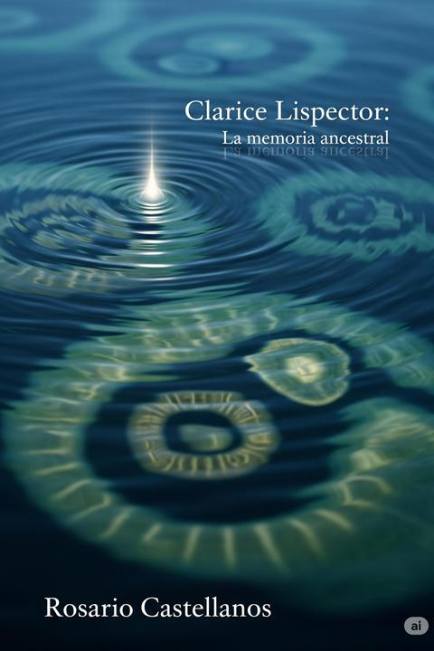 Clarice Lispector: la memoria ancestral