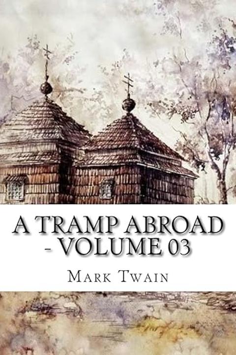 A Tramp Abroad, Volume 3