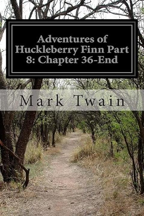 Huckleberry Finn, Part 8
