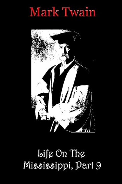 Life on the Mississippi, Part 9