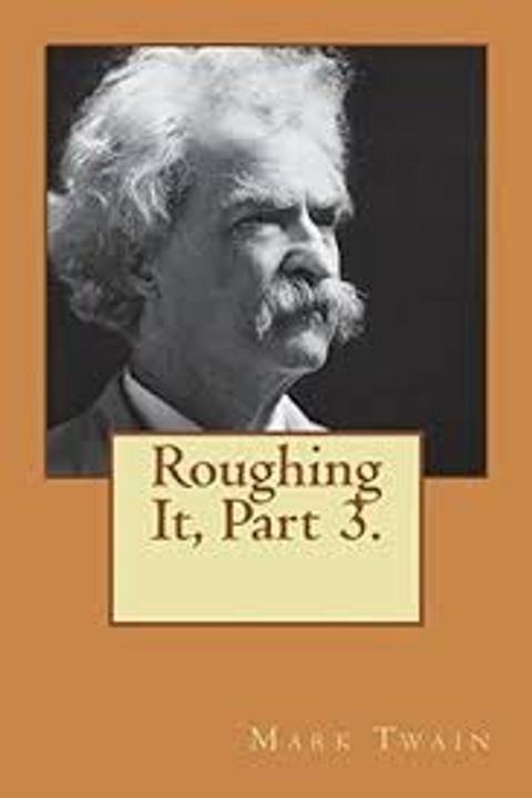 Roughing it, Part 3