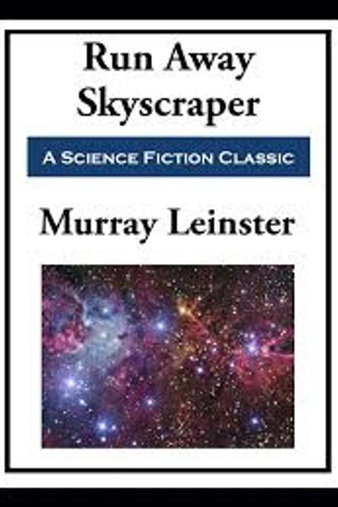 The Runaway Skyscraper