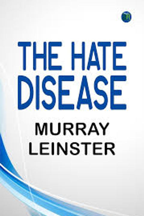 The Hate Disease