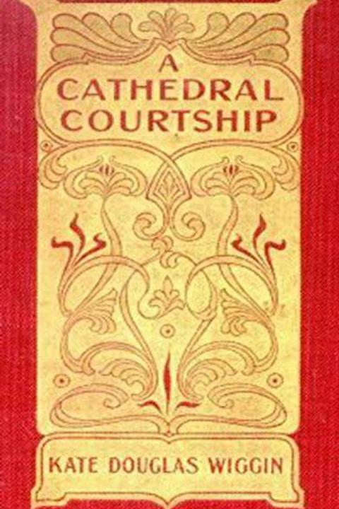 A Cathedral Courtship