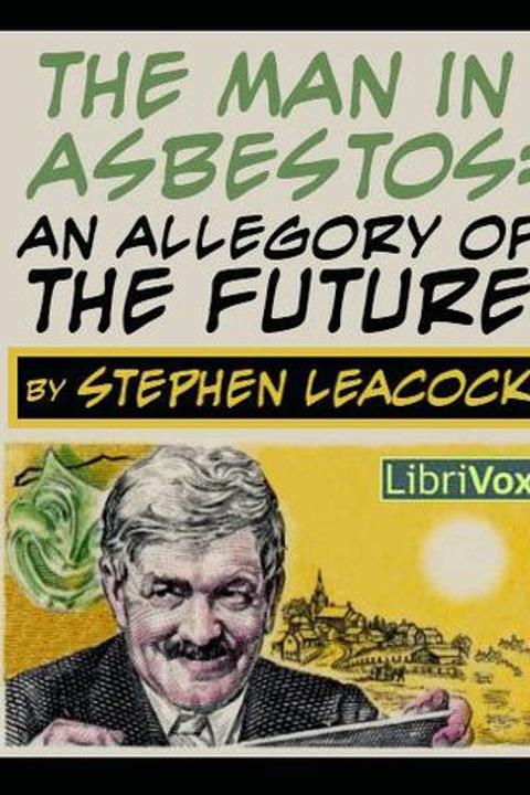 The Man in Asbestos - An Allegory of the Future