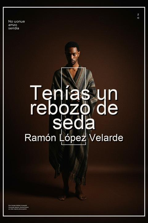 Tenías un rebozo de seda