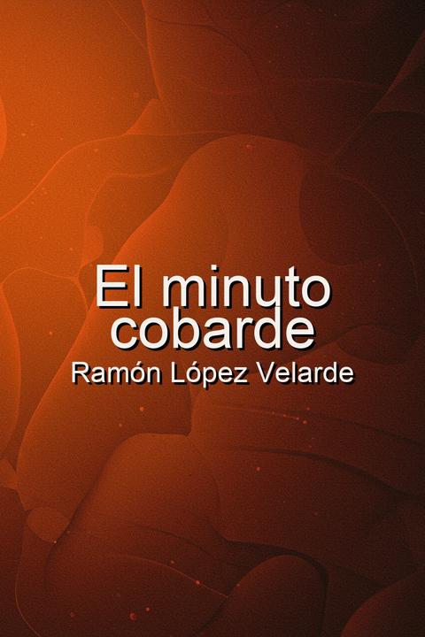 El minuto cobarde
