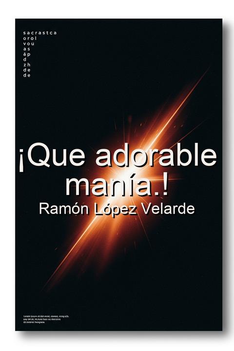 ¡Que adorable manía.!