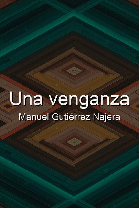 Una venganza