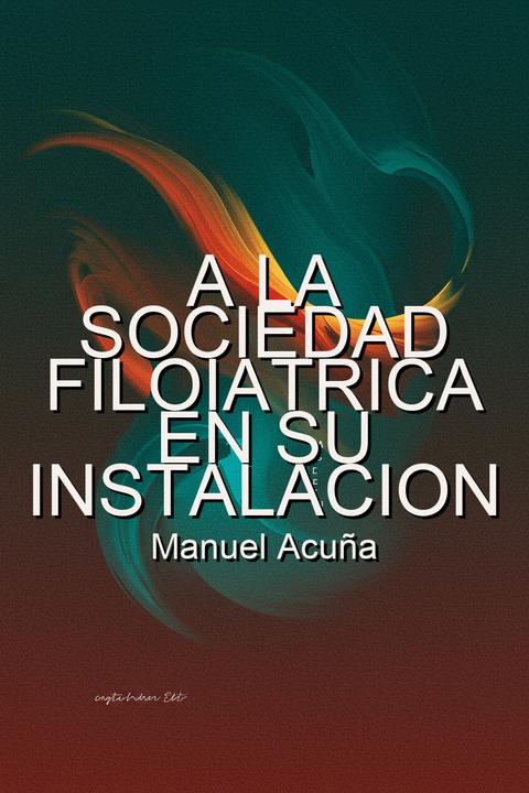 A la sociedad filoiatrica en su instalacion