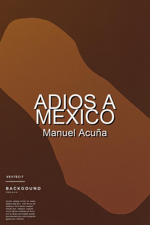 Adios a mexico