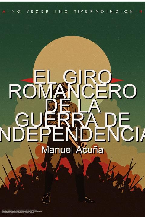 El giro romancero de la guerra de independencia