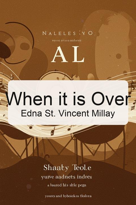 When it is Over