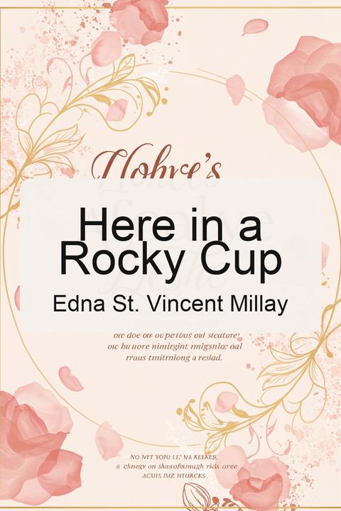 Here in a Rocky Cup