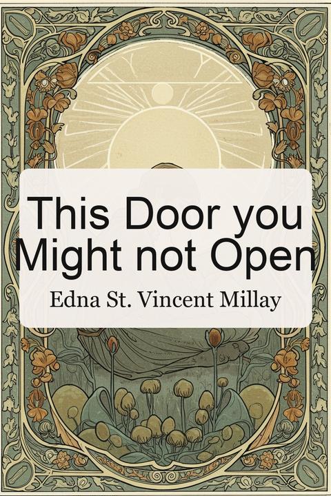 This Door you Might not Open