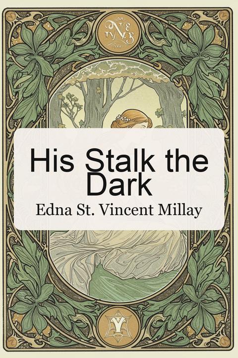His Stalk the Dark