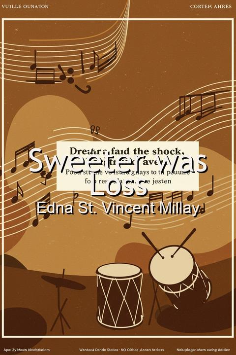Sweeter was Loss