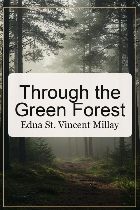 Through the Green Forest