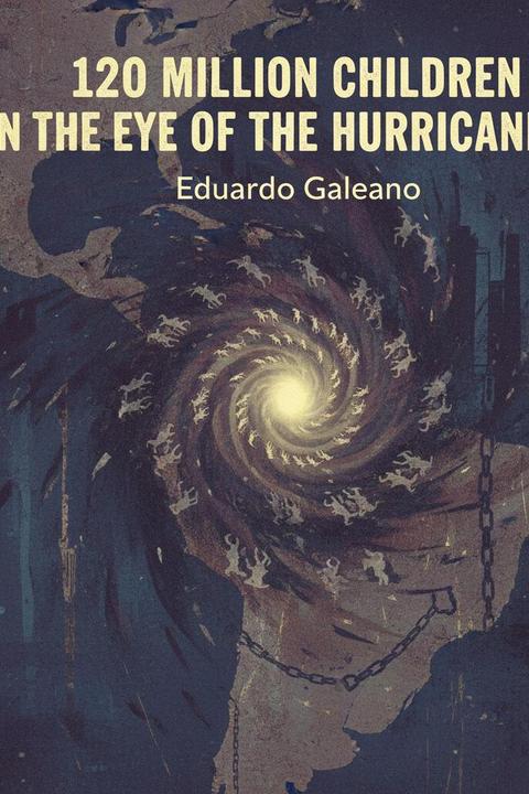 120 Million Children in the Eye of the Hurricane