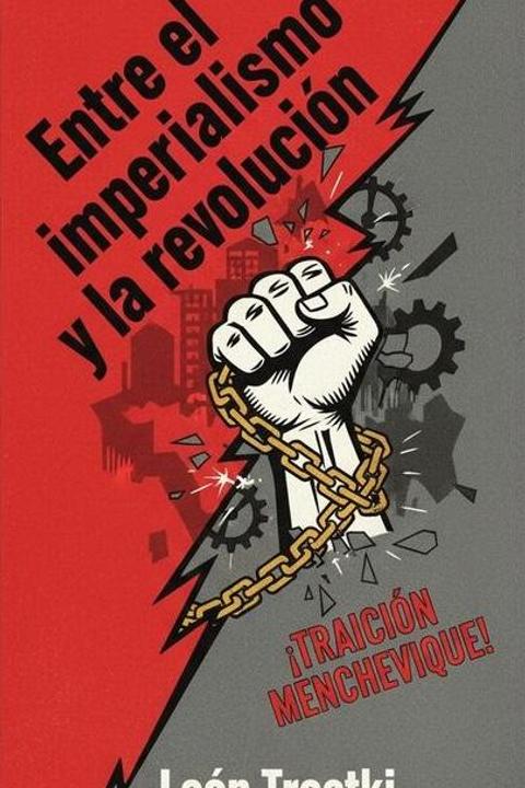 Entre el imperialismo y la revolución