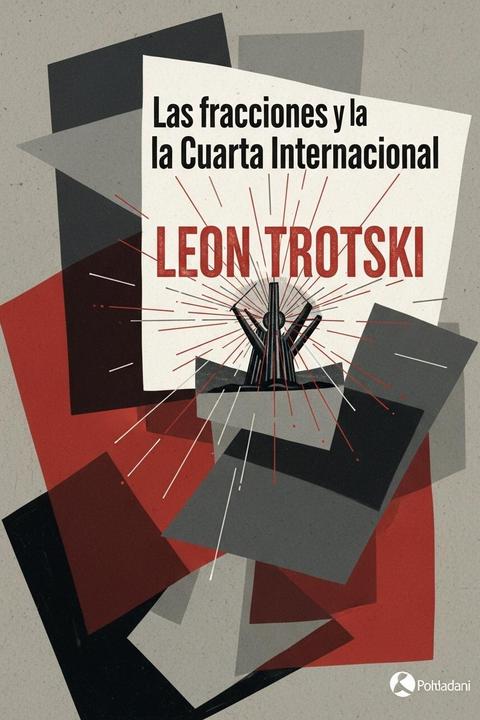 Las fracciones y la Cuarta Internacional