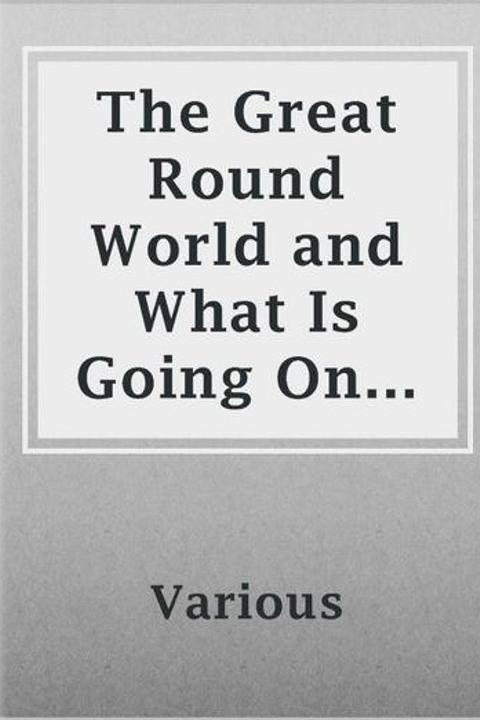 The Great Round World and What Is Going On In It, Vol. 1, No. 59