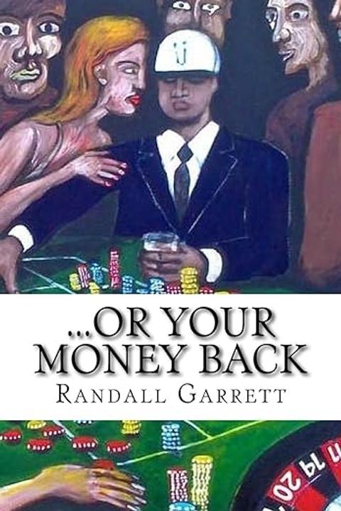 Or your Money Back