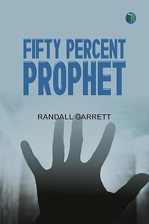 Fifty Per Cent Prophet