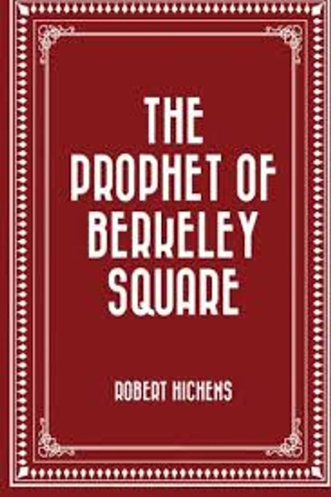 The Prophet of Berkeley Square