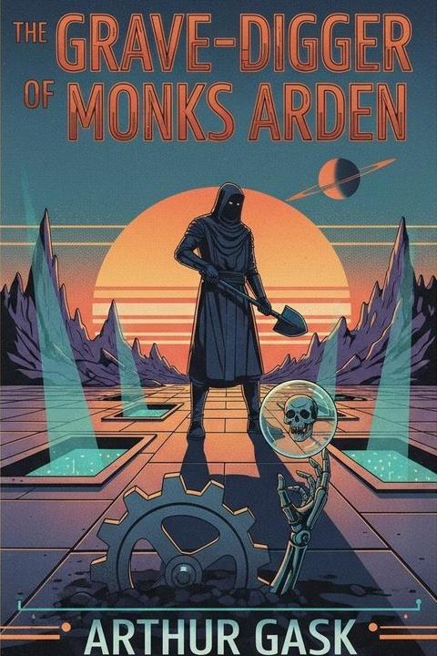 The Grave-Digger of Monks Arden