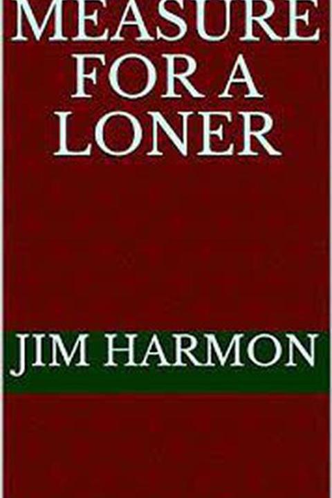 Measure for a Loner