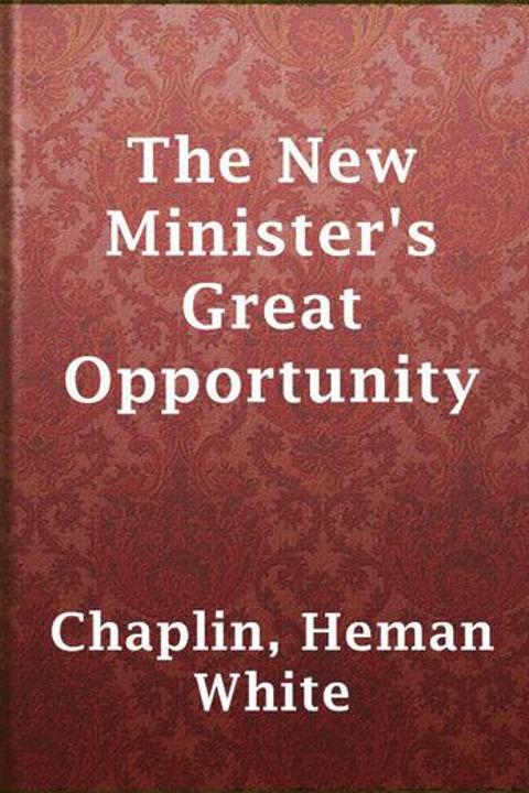 The New Minister's Great Opportunity