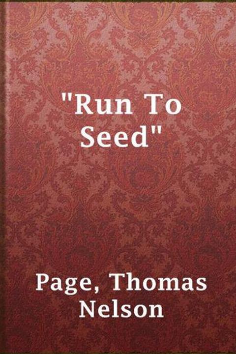 Run to Seed