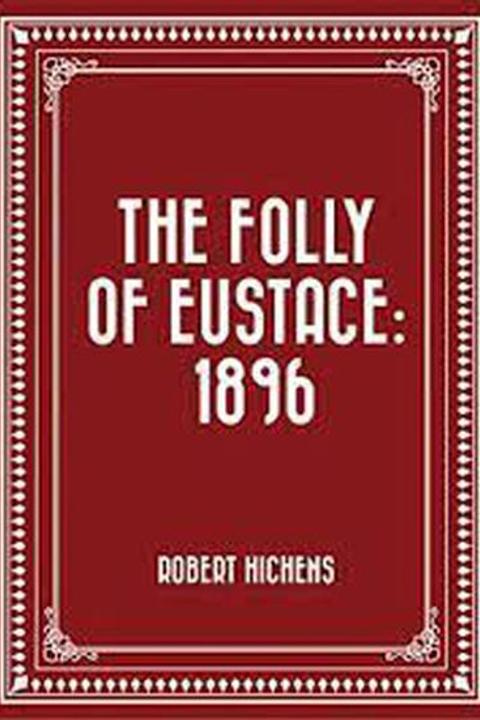 The Folly Of Eustace