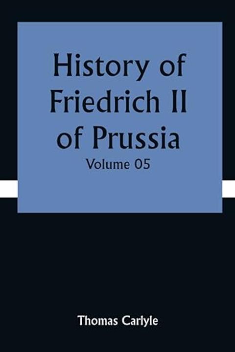 History of Friedrich II of Prussia, Volume 05