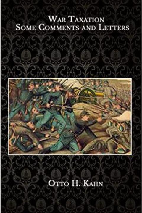 War Taxation: Some Comments and Letters