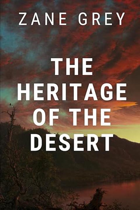 The Heritage of the Desert