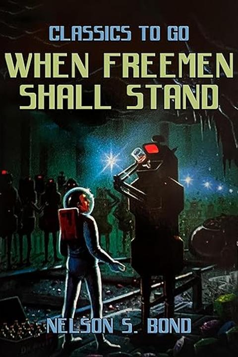 When Freemen Shall Stand