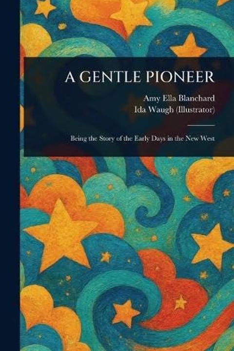 A Gentle Pioneer