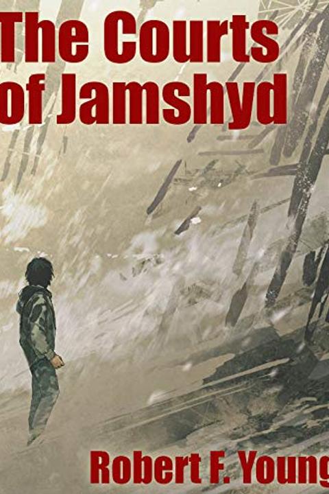 The Courts of Jamshyd