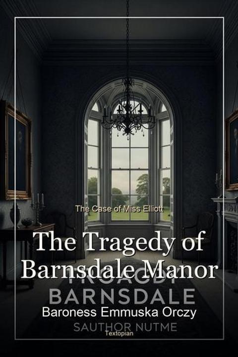 The Tragedy of Barnsdale Manor
