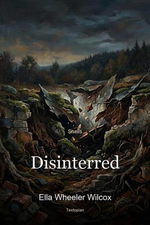 Disinterred