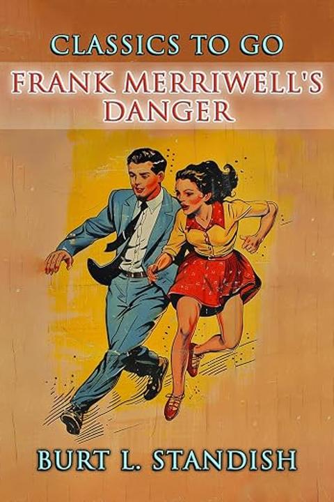 Frank Merriwell's Danger