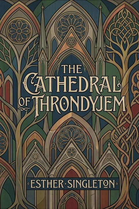 The Cathedral of Throndtjem