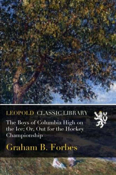 The Boys of Columbia High on the Ice